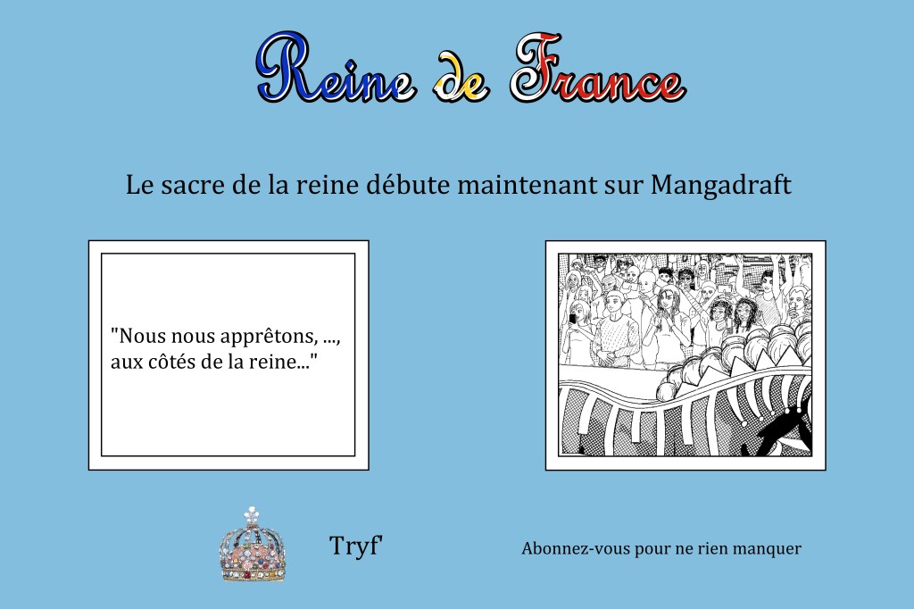 Début du sacre – Reine de France chapitre 15&nbsp;disponible